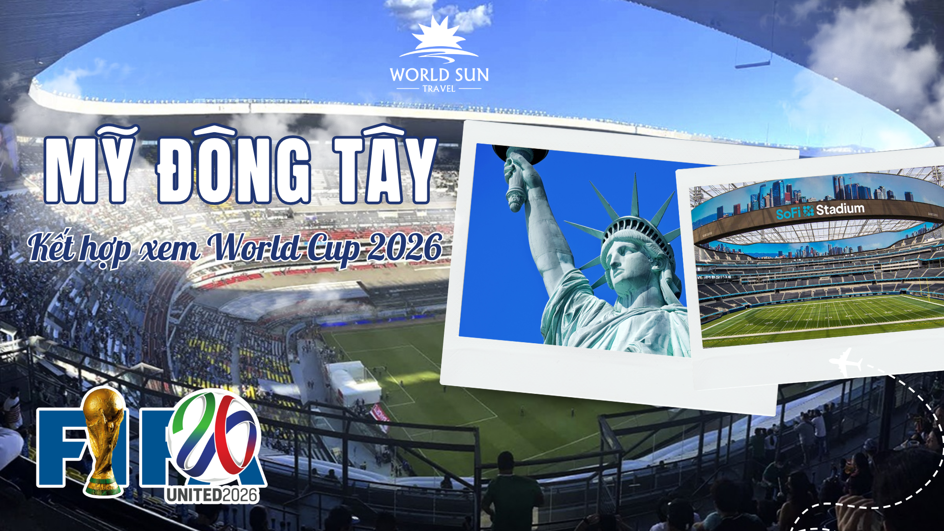 TOUR ĐÔNG TÂY HOA KỲ XEM TỨ KẾT 2 WORLD CUP 2026